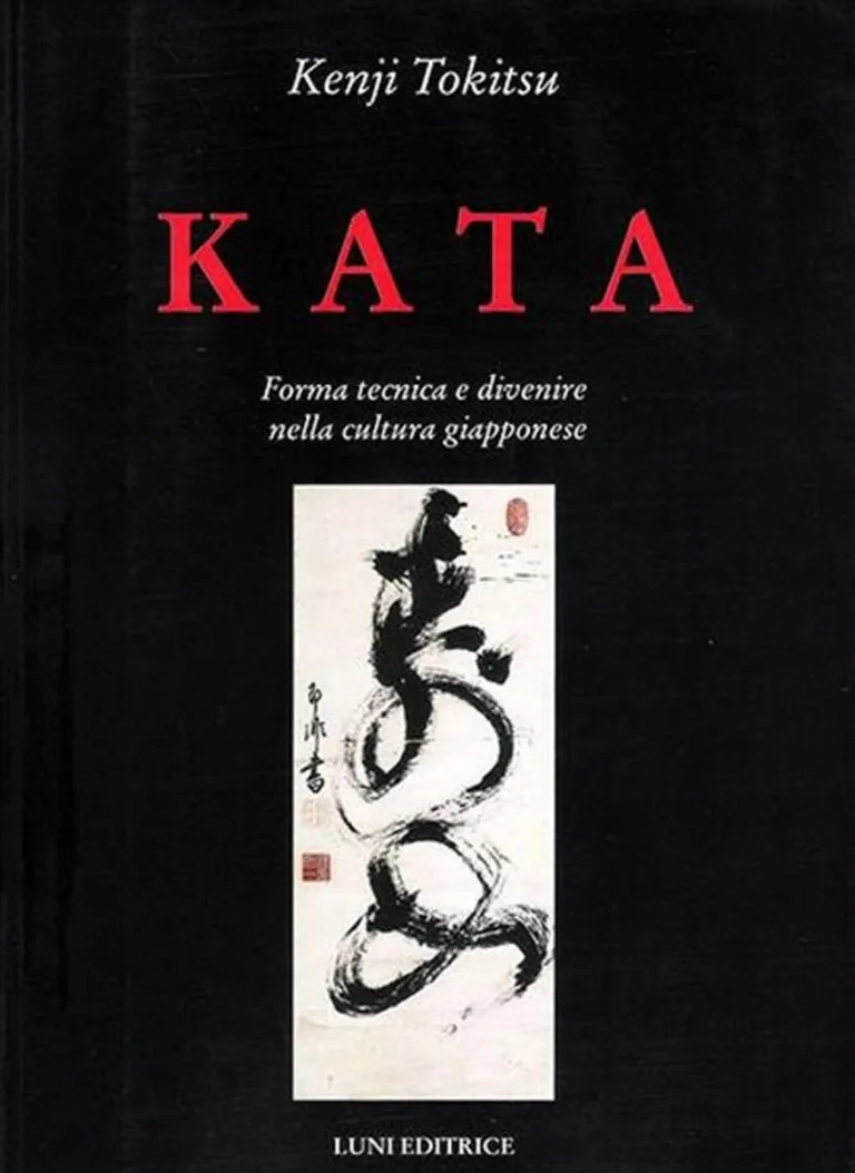 Kata. Forma tecnica e divenire nella cultura giapponese