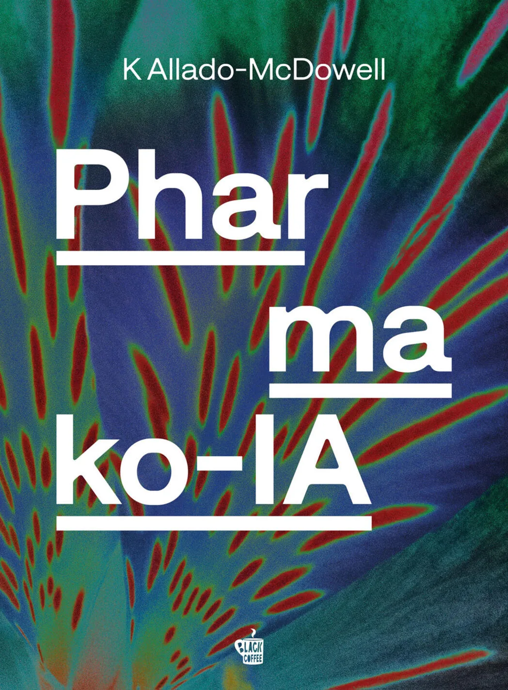 pharmako-ia. ediz. italiana