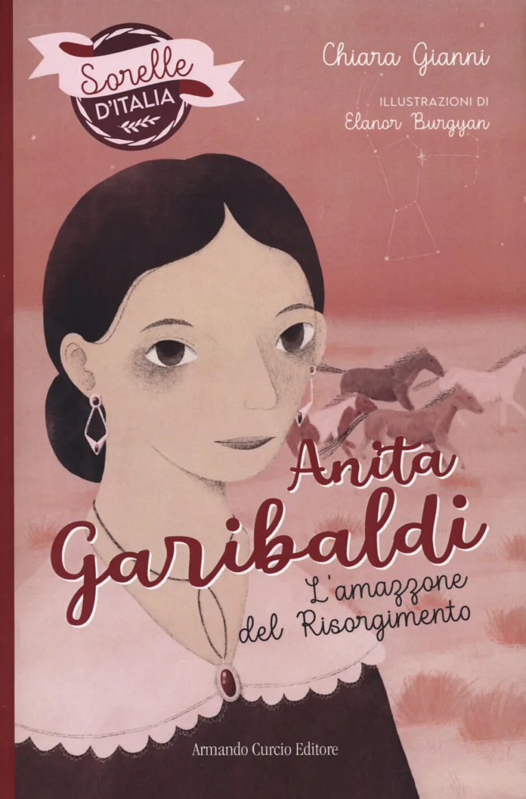 Anita Garibaldi. L'amazzone del Risorgimento