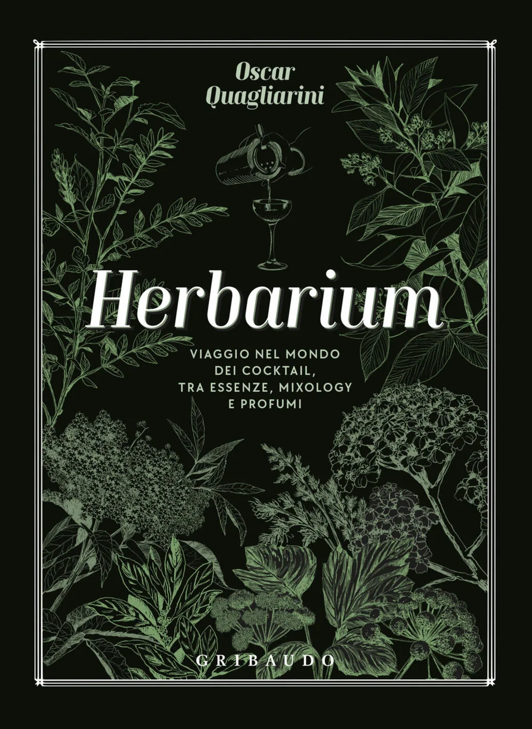 herbarium. viaggio nel mondo dei cocktail, tra essenze, mixology e profumi