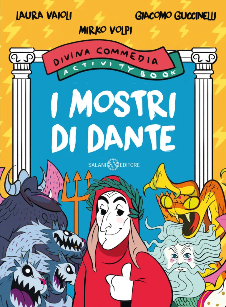 I mostri di Dante. Divina Commedia activity book - Guccinelli Giacomo, Vaioli Laura, Volpi Mirko