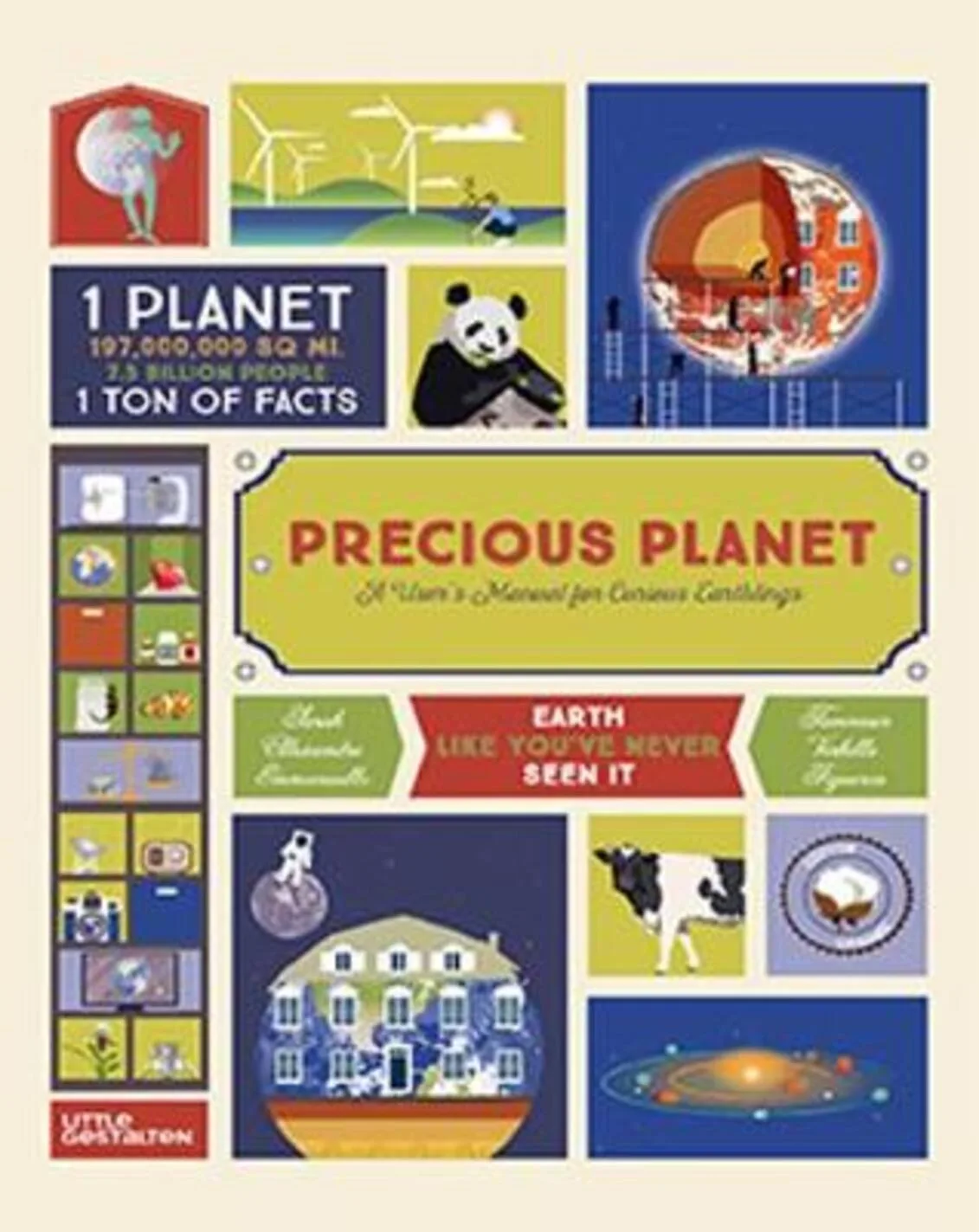Precious planet: a user’s manual for curious earthlings