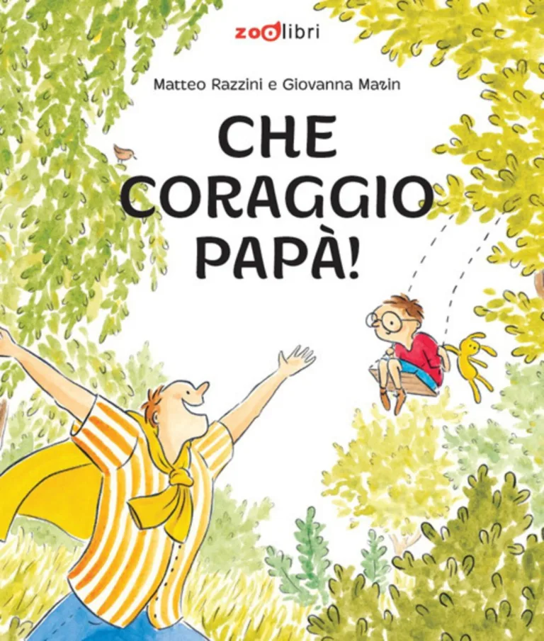 Che coraggio papà!