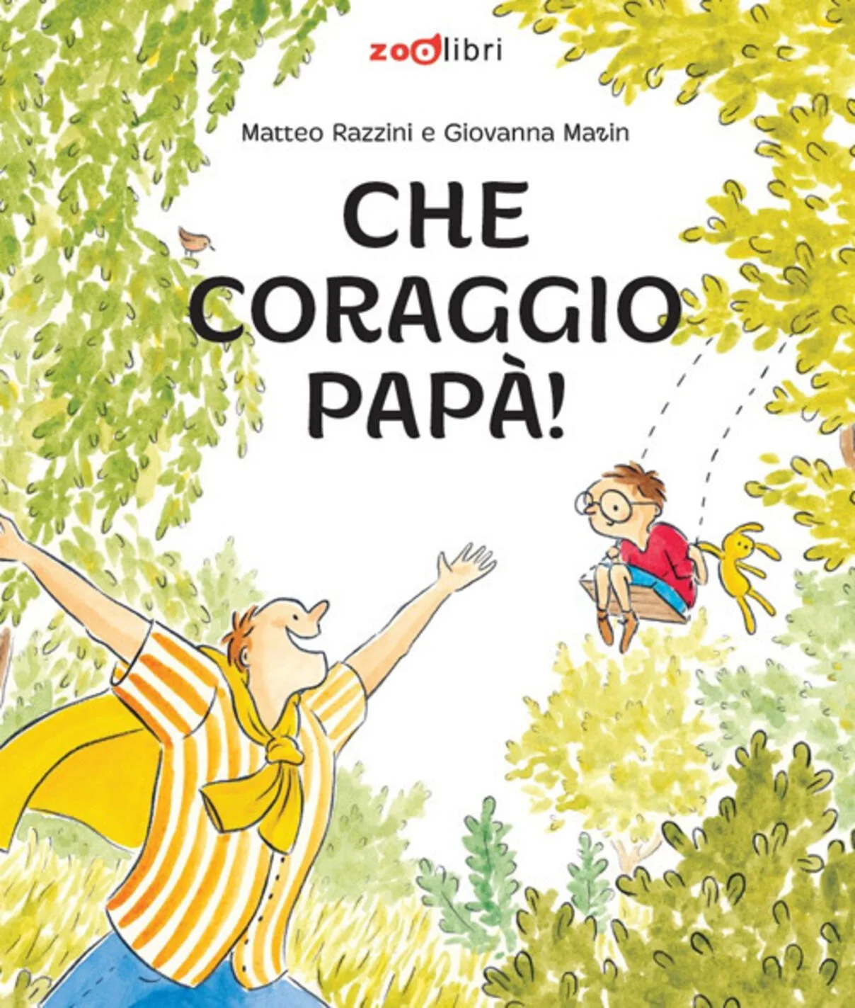 Che coraggio papà!