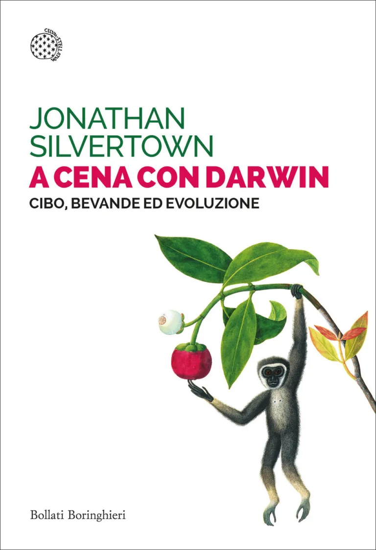 A cena con Darwin. Cibo, bevande ed evoluzione