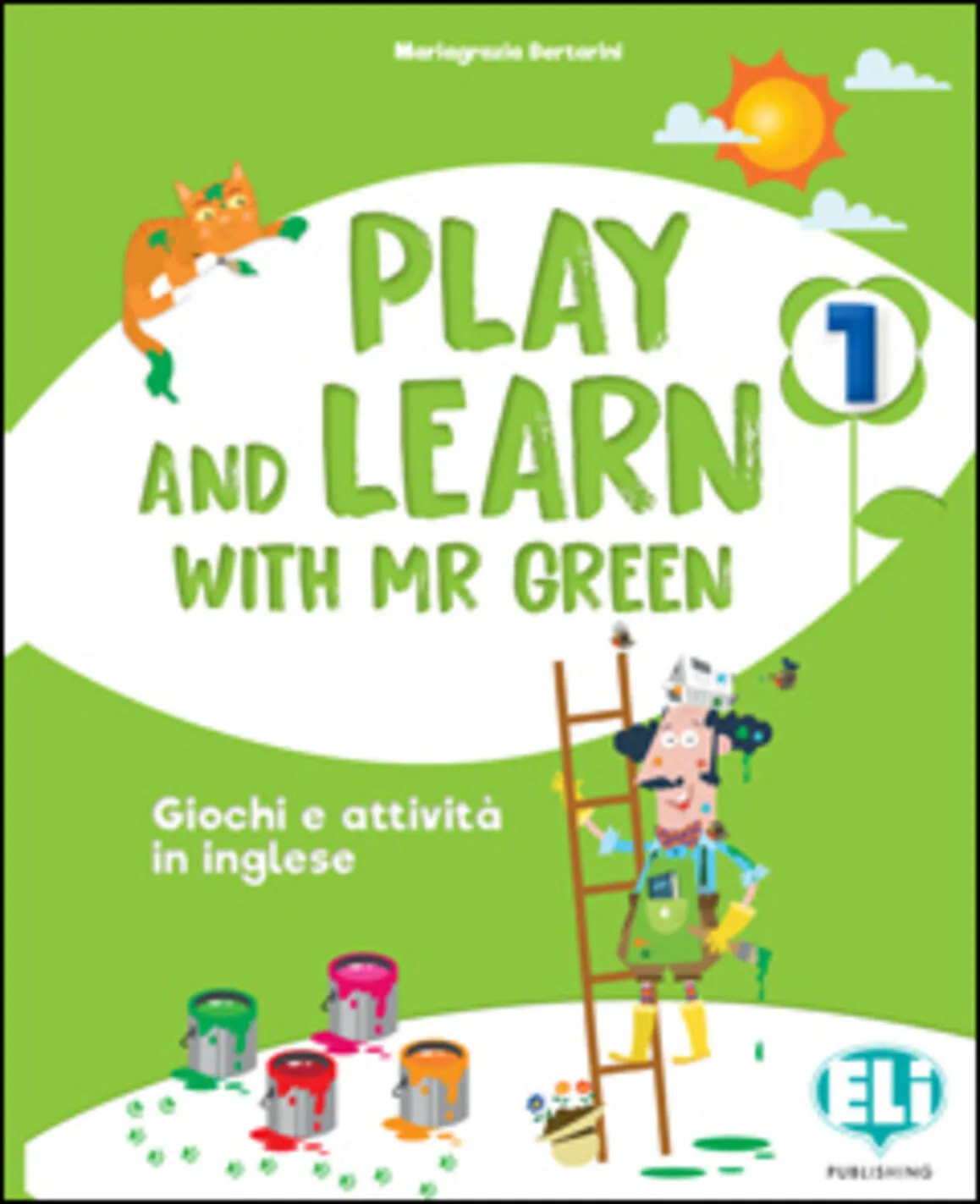 Play and Learn with Mr Green. Per la Scuola Elementare