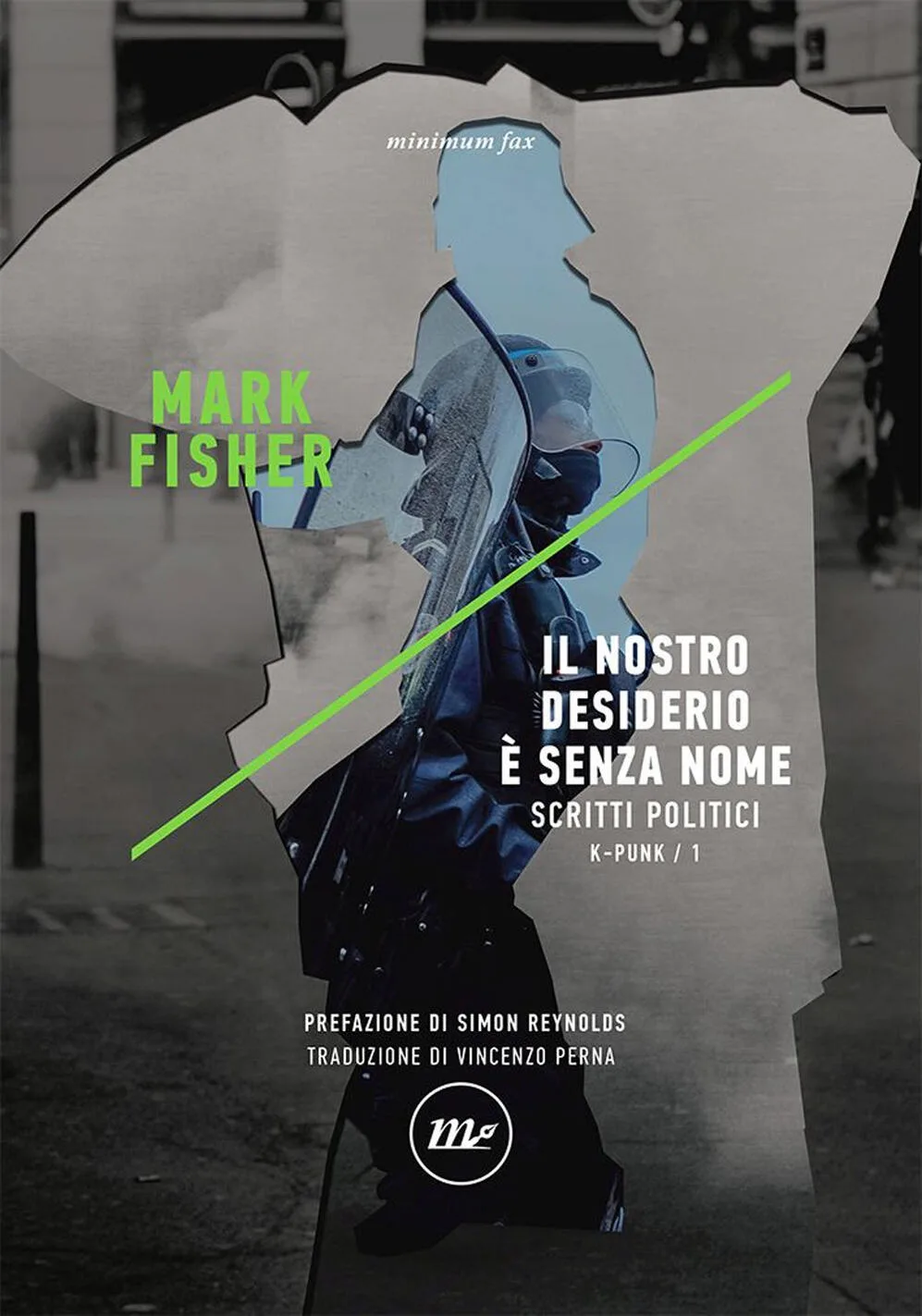 Il nostro desiderio è senza nome. Scritti politici. k-punk