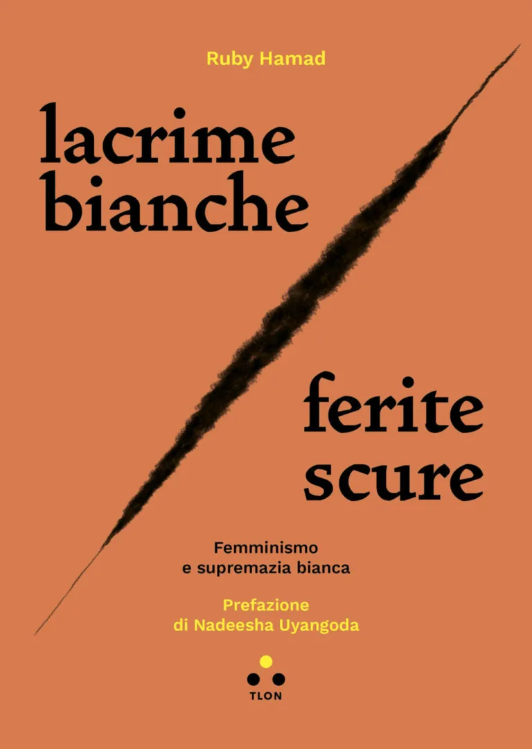 Lacrime bianche - ferite scure. femminismo e supremazia bianca
