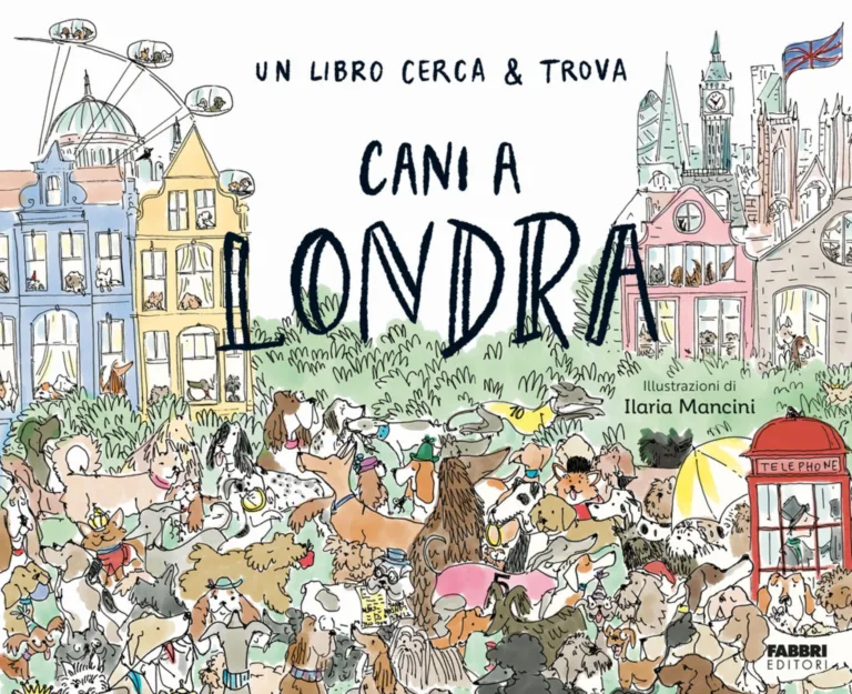 Cani a Londra. Un libro cerca & trova. E