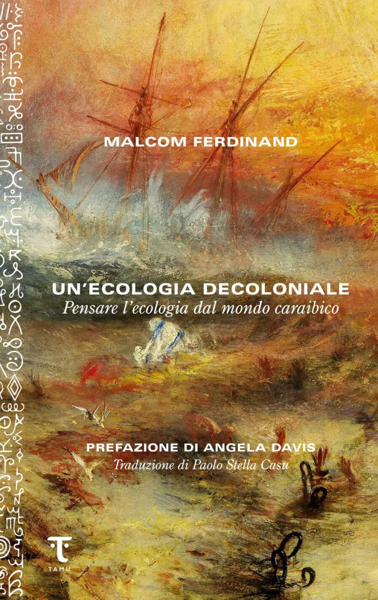 Un'ecologia decoloniale. pensare l'ecologia dal mondo caraibico