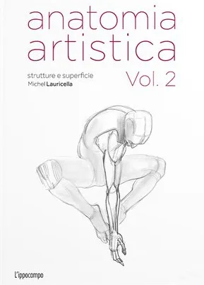 Anatomia artistica vol.2  - Strutture e superficie