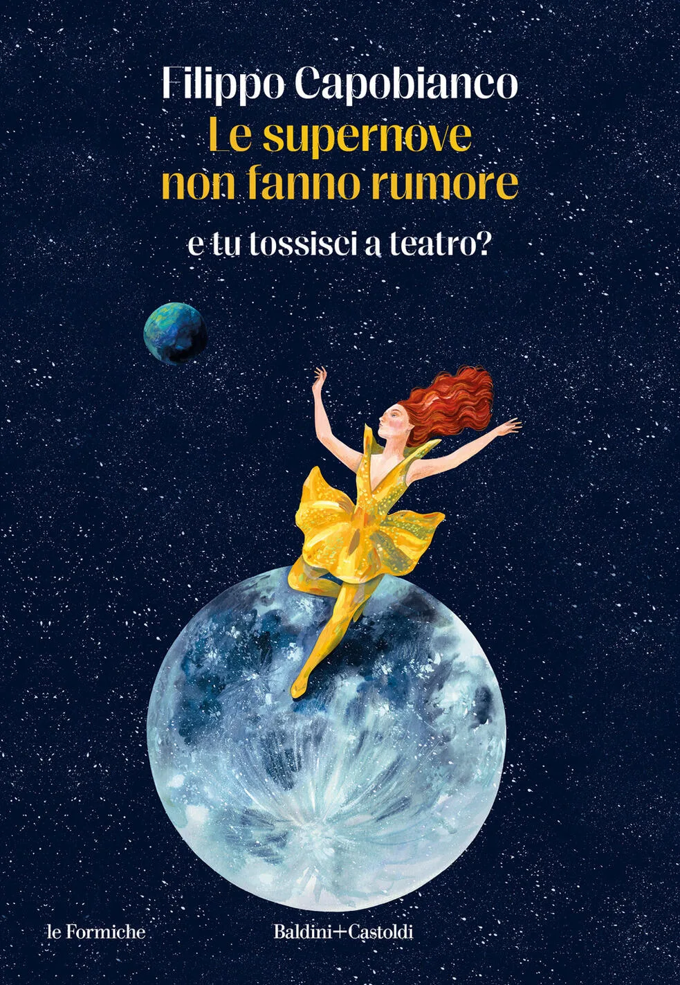 supernove non fanno rumore. e tu tossisci a teatro? (le)