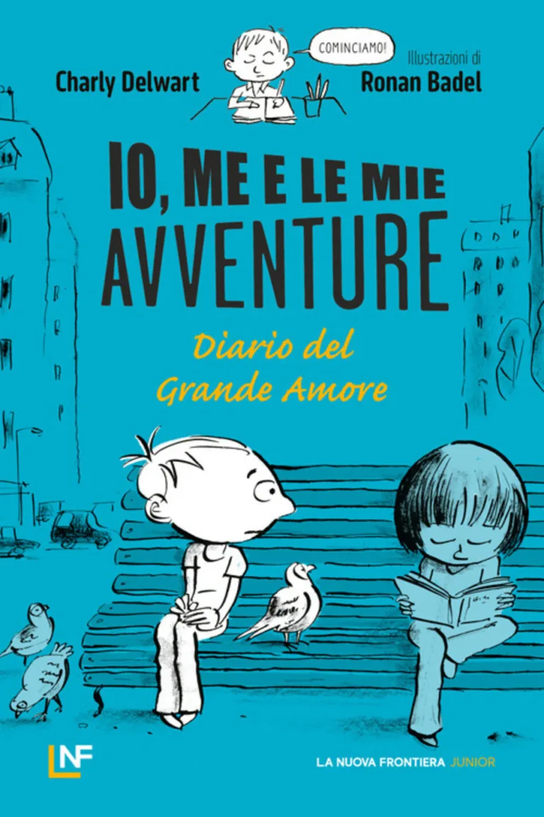 Io me e le mie avventure. Diario del Grande Amore
