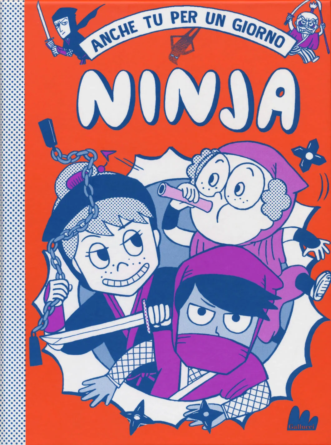 Anche tu per un giorno. Ninja