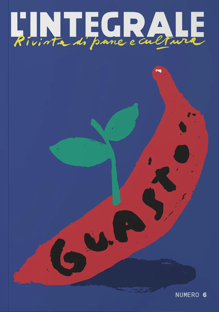 L'integrale. Rivista di pane e cultura. Vol. 6: Guasto