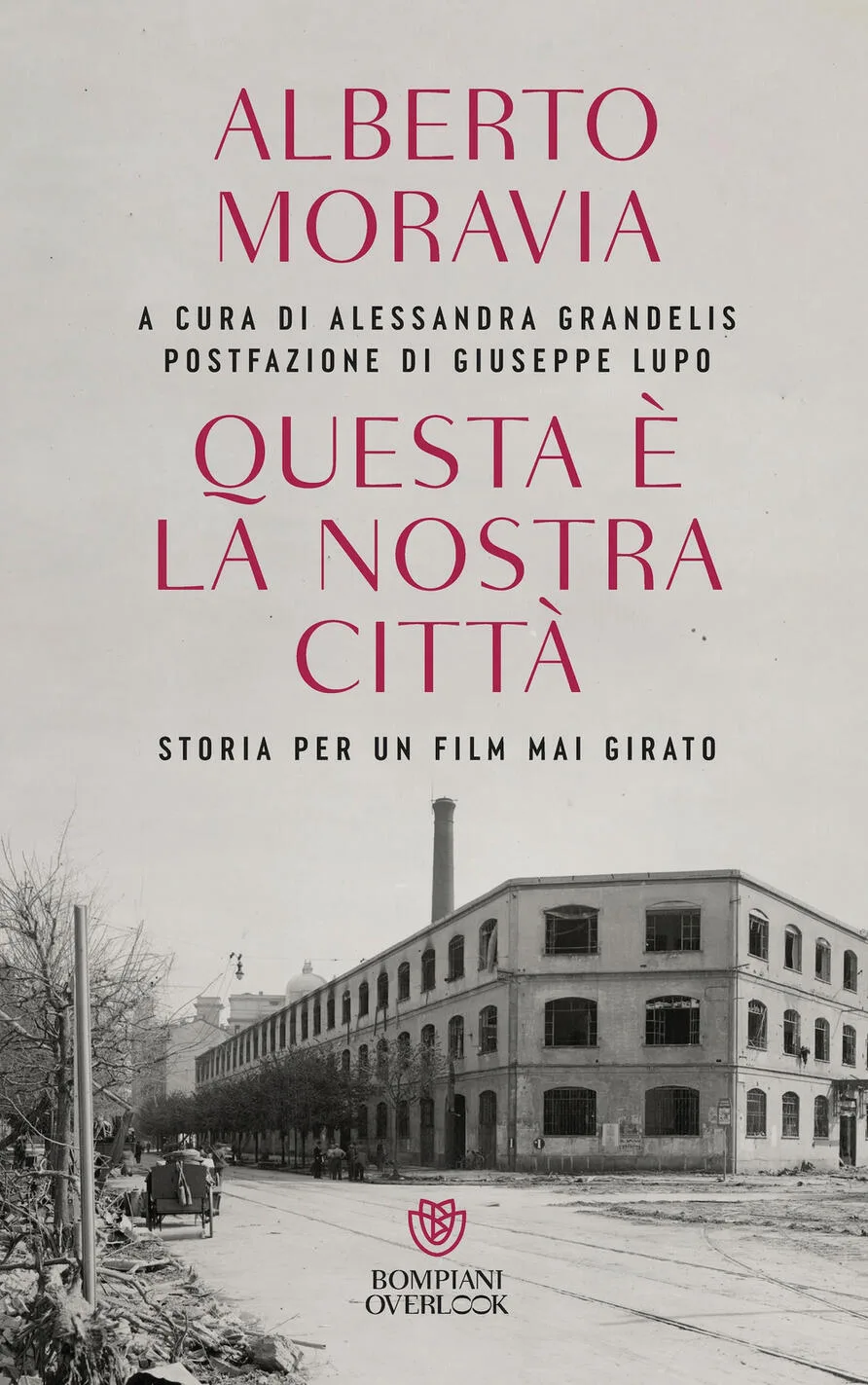 Questa è la nostra città. Storia per un film mai girato