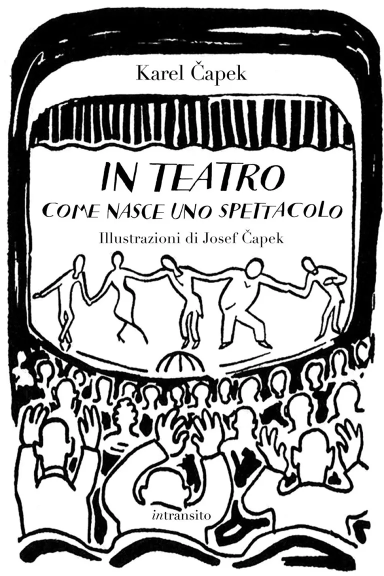 IN TEATRO. COME NASCE UNO SPETTACOLO. ED