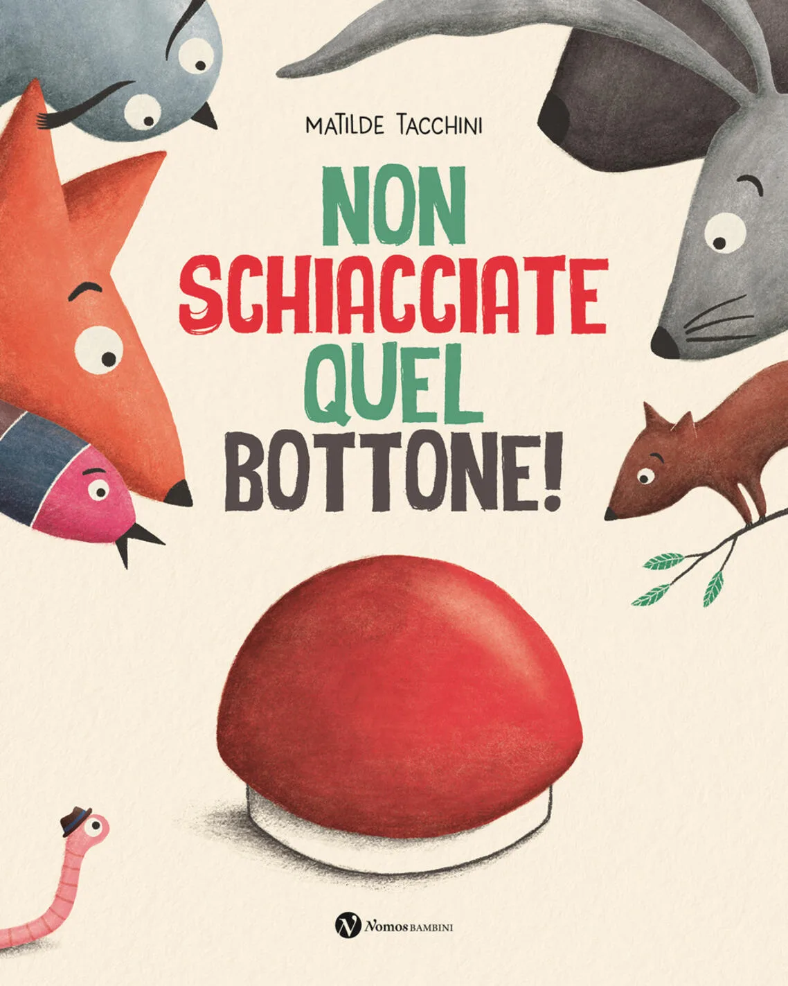 Non schiacciate quel bottone!