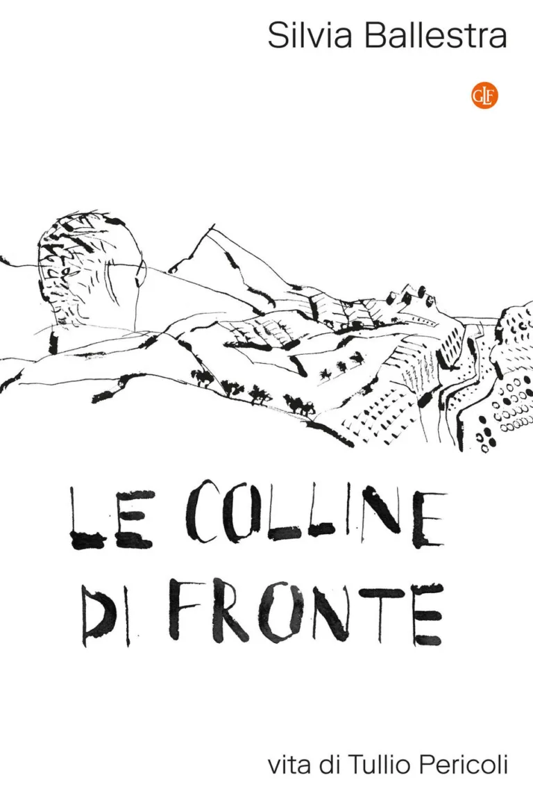 Le colline di fronte. Vita di Tullio Pericoli