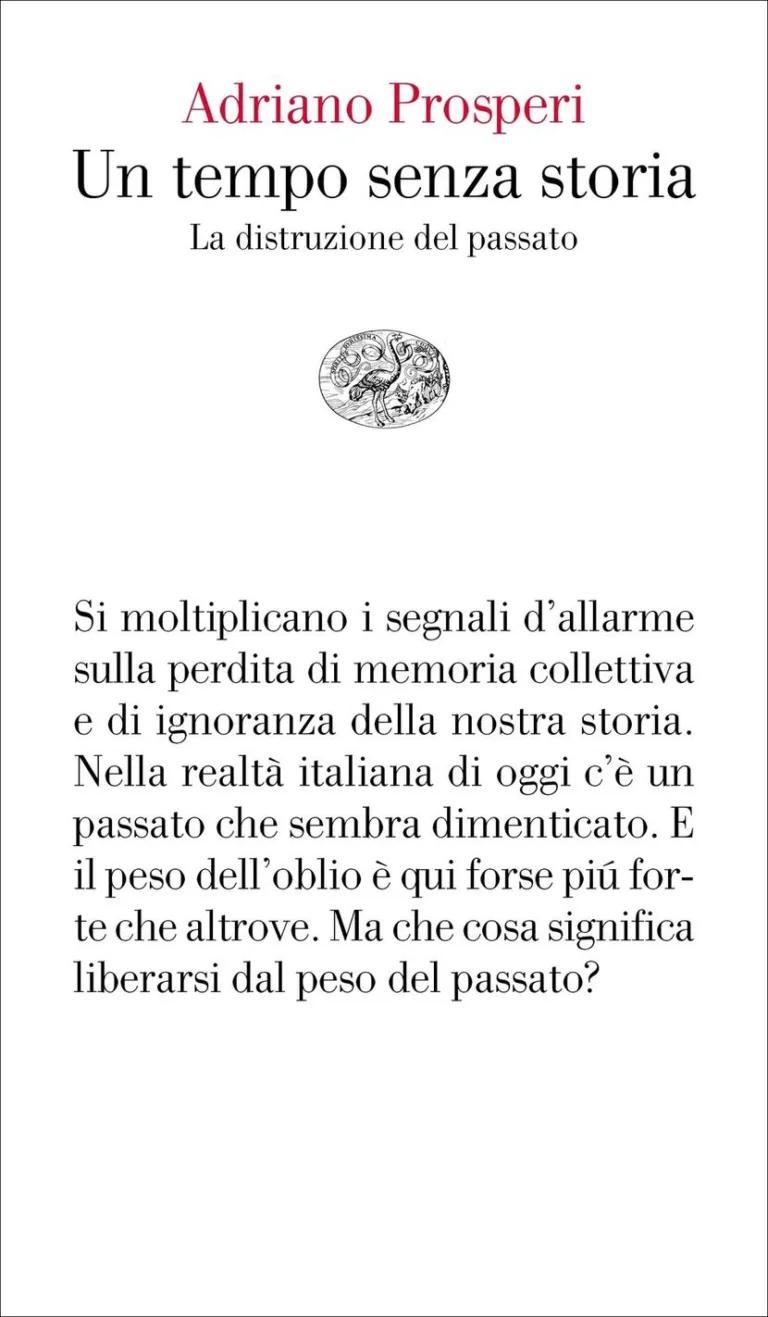 Un tempo senza storia. La distruzione del passato
