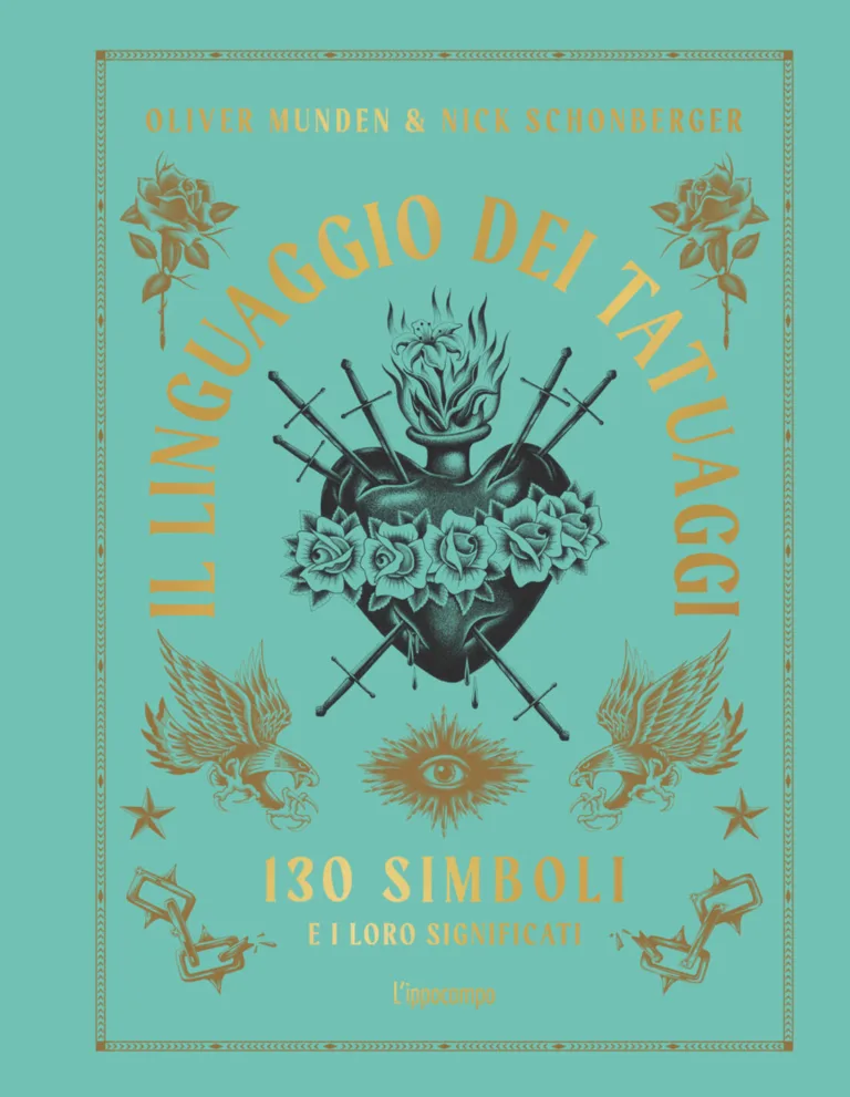 linguaggio dei tatuaggi. 130 simboli e i loro significati (il)