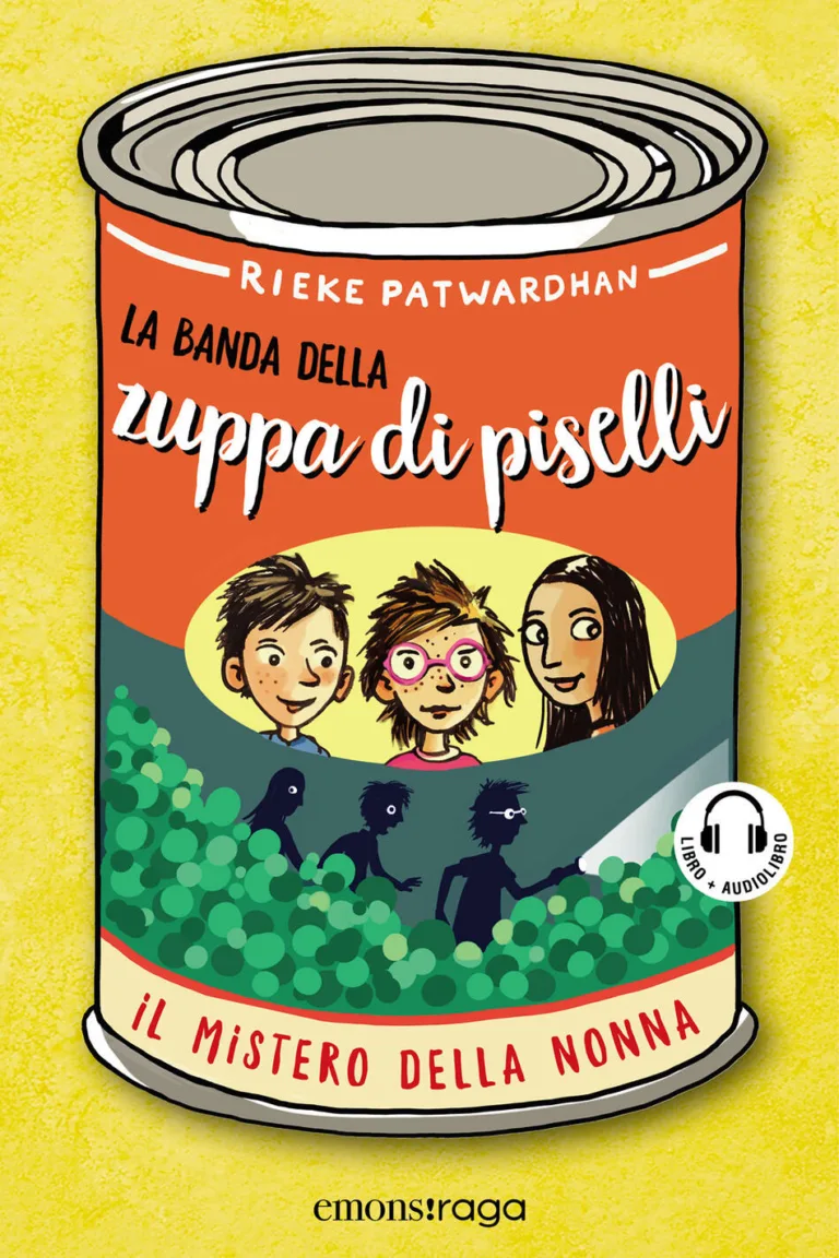La banda della zuppa di piselli. Il mistero della nonna -  Vol. 1