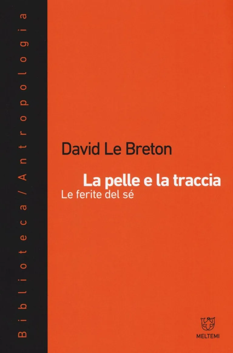 Pelle e la traccia. Le ferite del sé (La