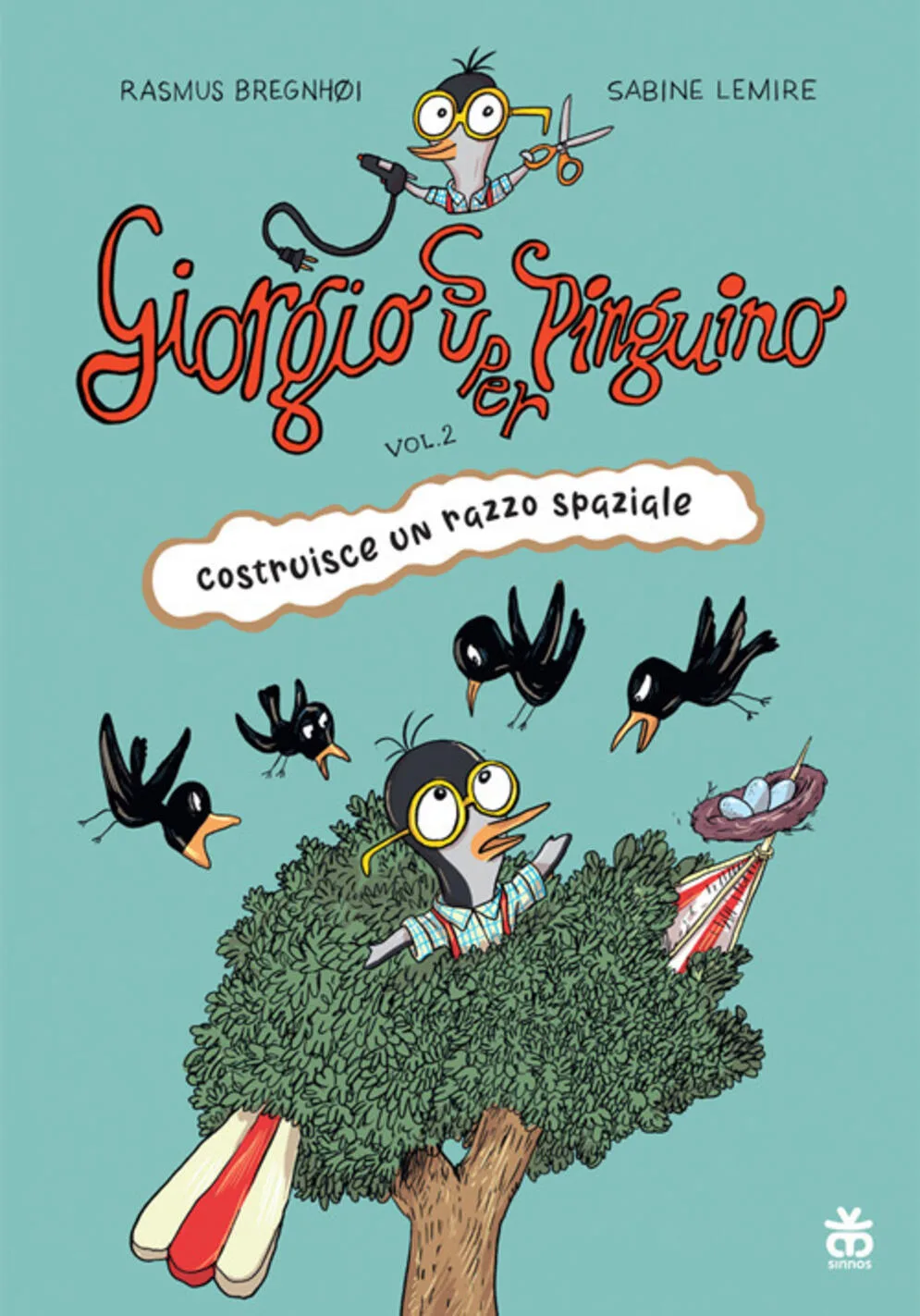 Giorgio superpinguino costruisce un razzo spaziale - Vol. 2