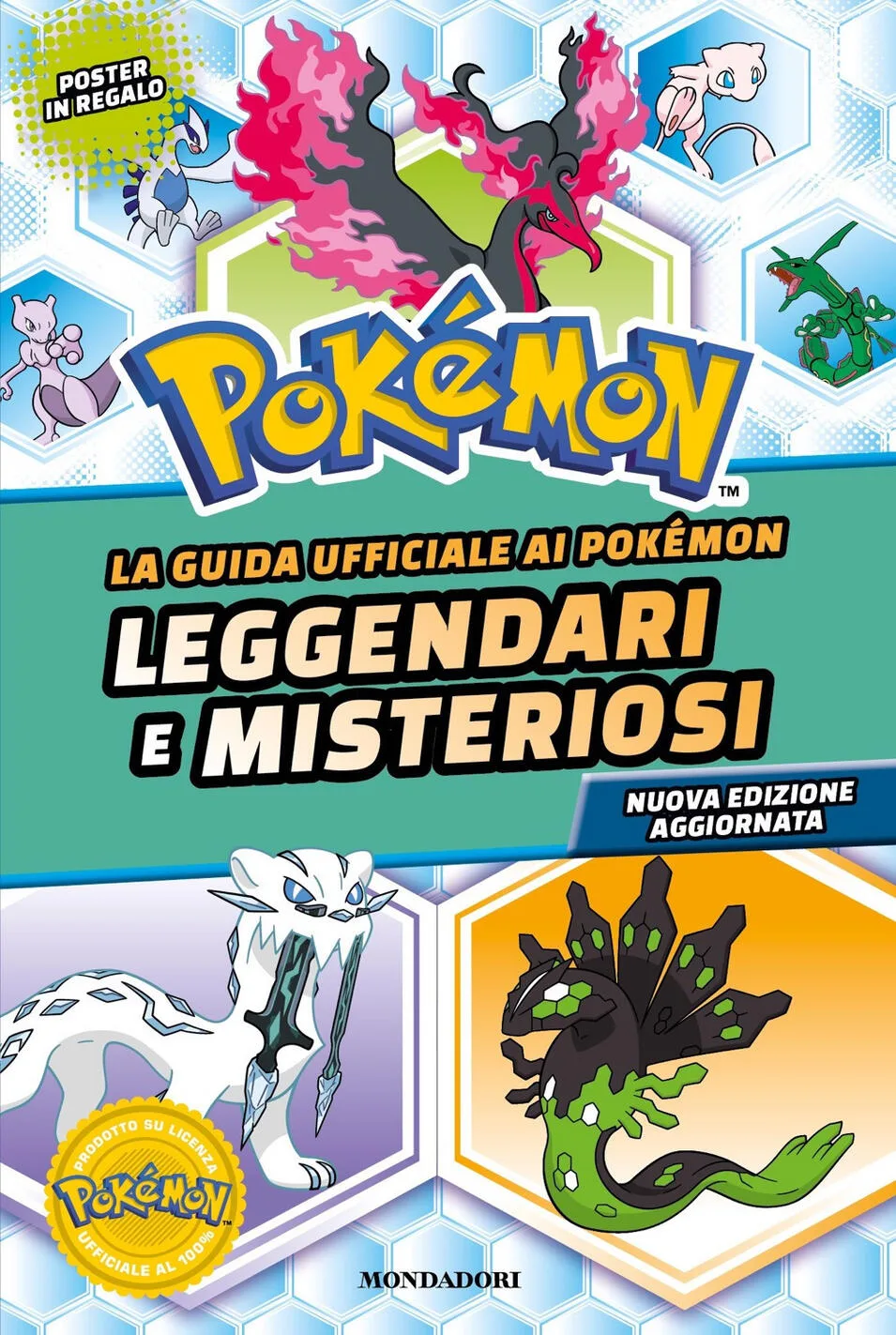 La guida ufficiale ai Pokémon leggendari e misteriosi. Nuova edizione aggiornata