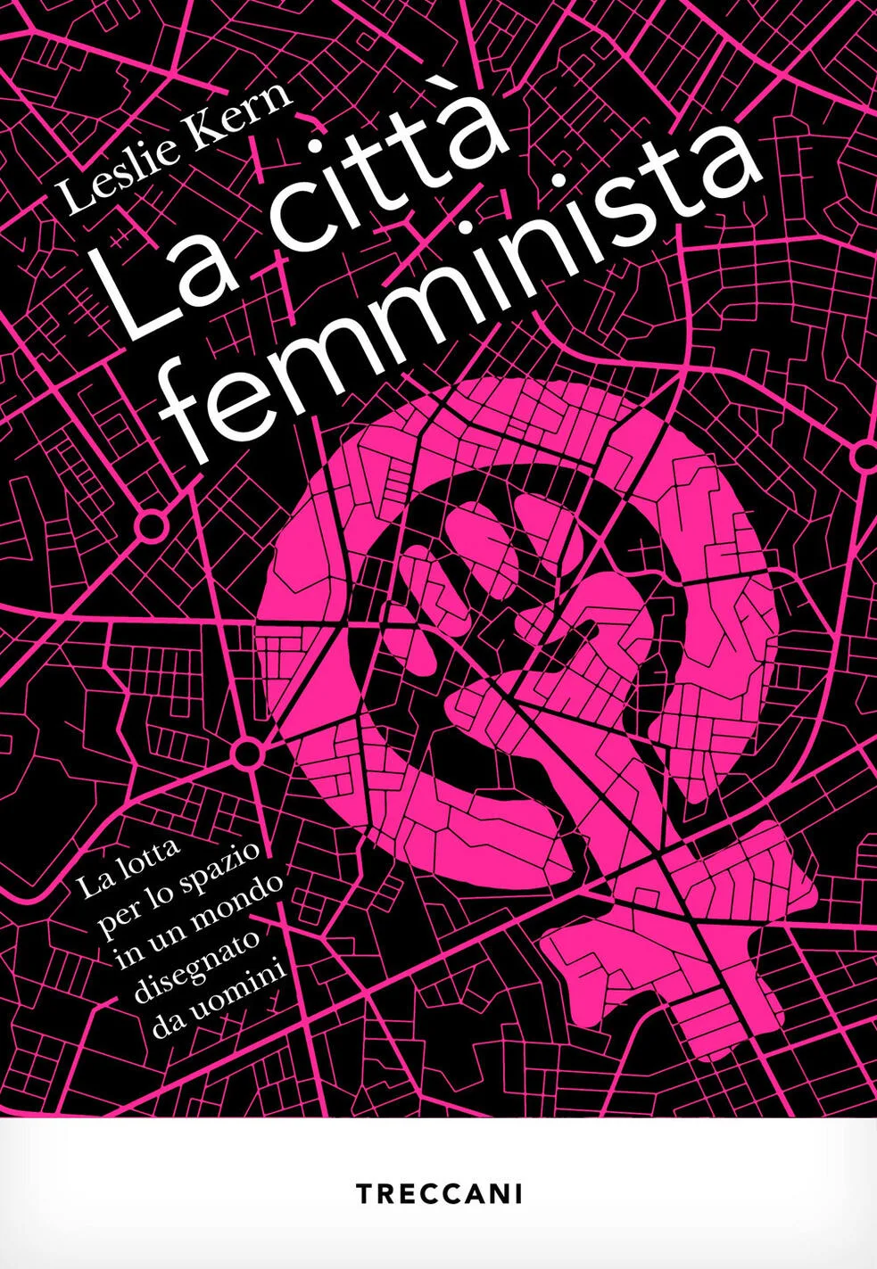 Città femminista. La lotta per lo spazio