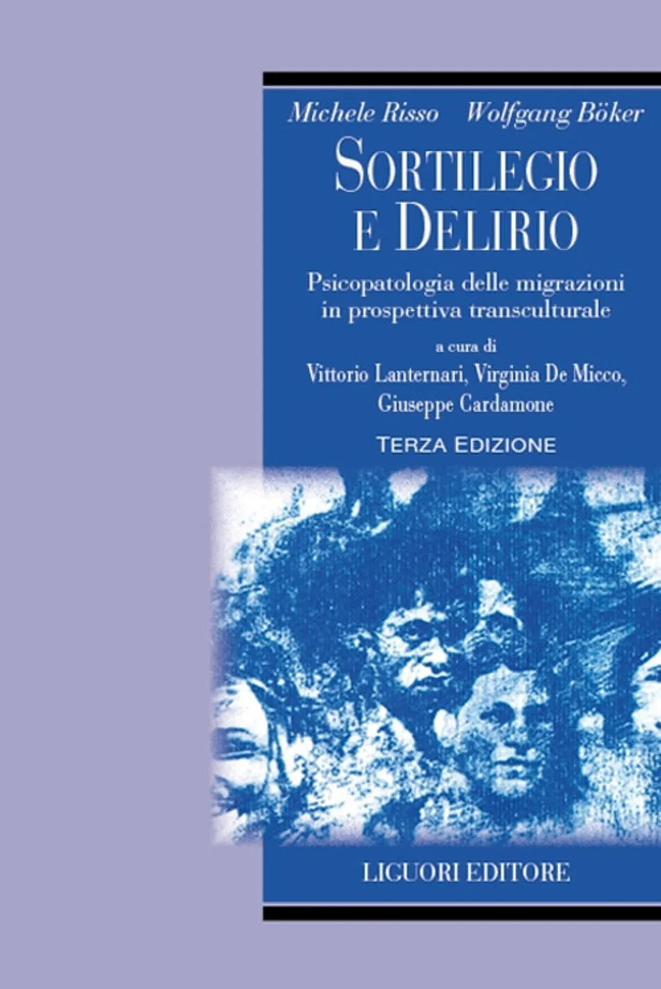 Sortilegio e delirio. Psicopatologia delle migrazioni in prospettiva transculturale