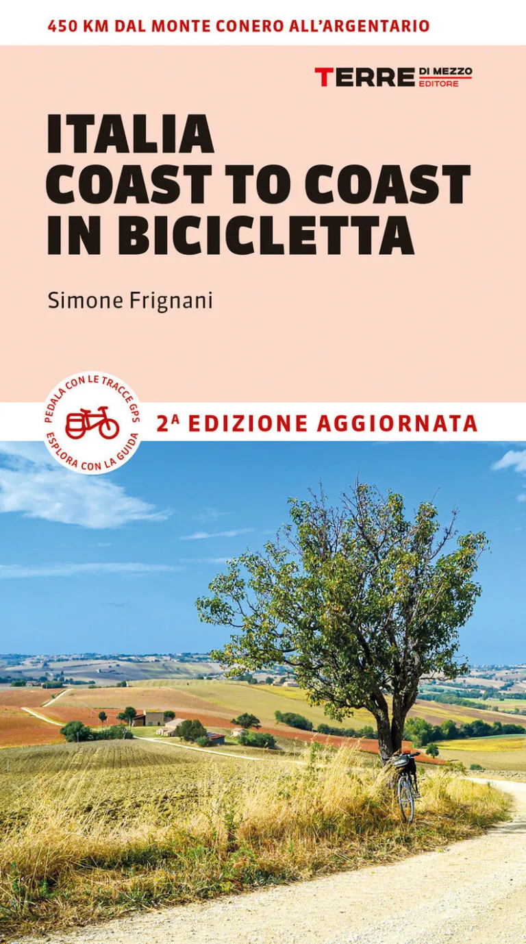italia coast to coast in bicicletta. 450 km dal monte conero all'argentario
