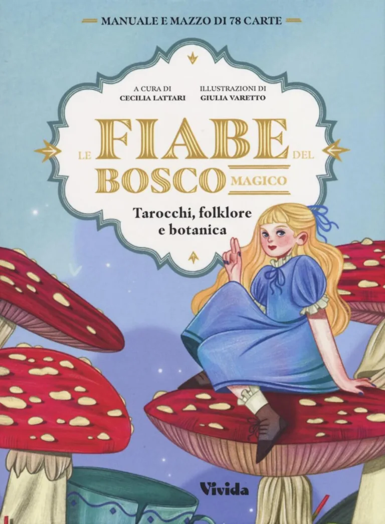 Fiabe del bosco magico. Tarocchi, folklore e botanica