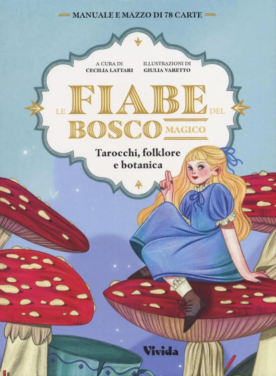 Fiabe del bosco magico. Tarocchi, folklore e botanica