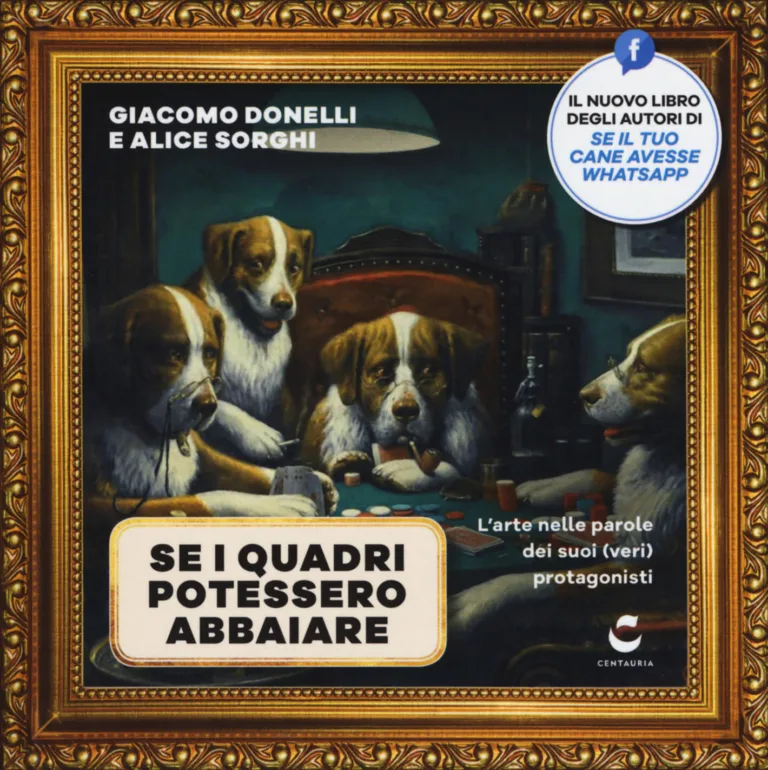 SE I QUADRI POTESSERO ABBAIARE. L'ARTE N