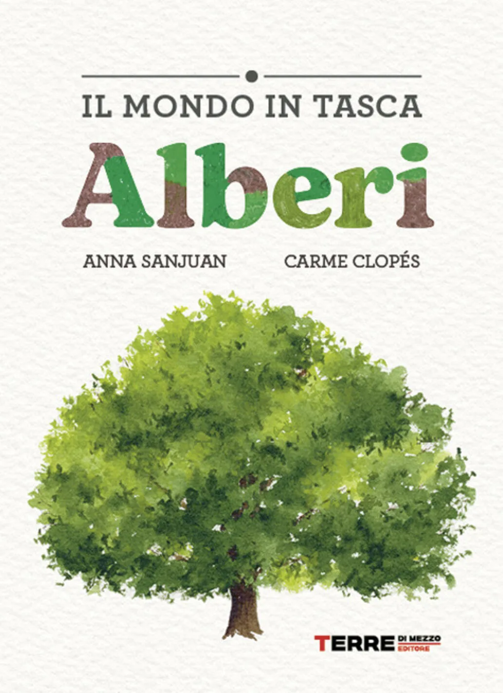 Alberi. Il Mondo In Tasca