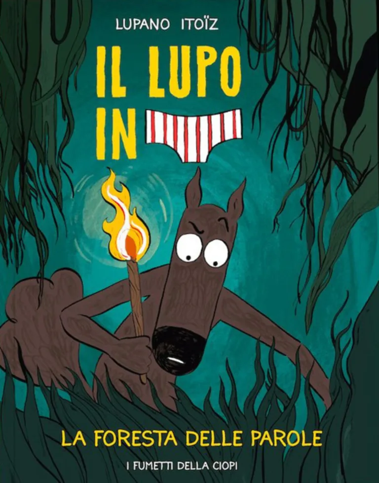 La foresta delle parole. il lupo in mutanda vol. 8