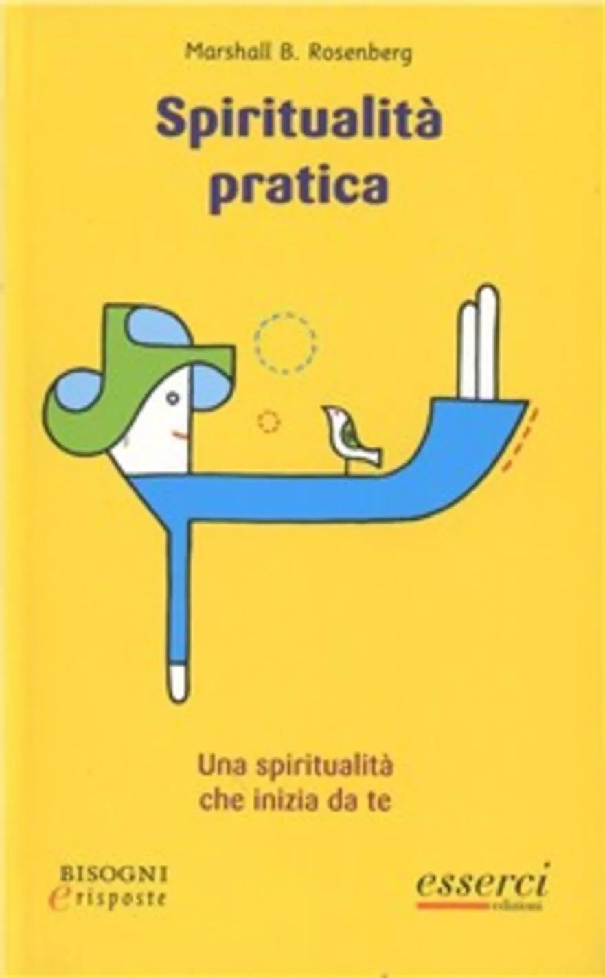 Spiritualità pratica. Una spiritualità che inizia da te