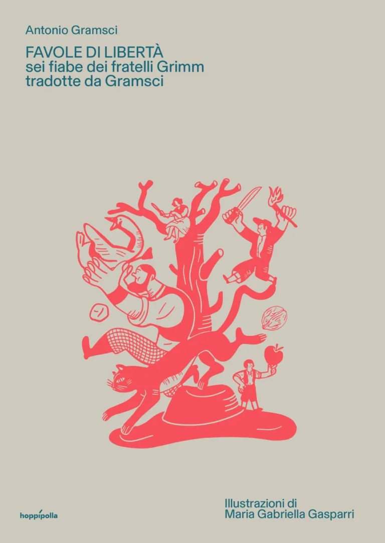 Favole di libertà. Sei fiabe dei fratelli Grimm tradotte da Gramsci. Con poster illustrato