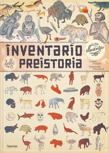 Inventario illustrato della preistoria