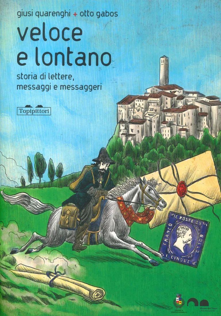 Veloce e lontano. Storie di lettere, messaggi e messaggeri