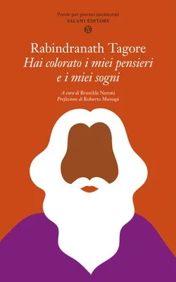 Hai colorato i miei pensieri e i miei sogni. Poesie per giovani innamorati