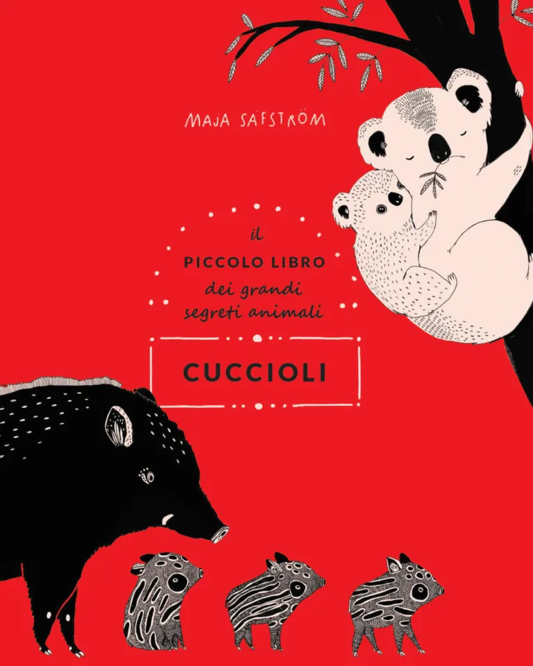 Cuccioli. Il piccolo libro dei grandi segreti animali.