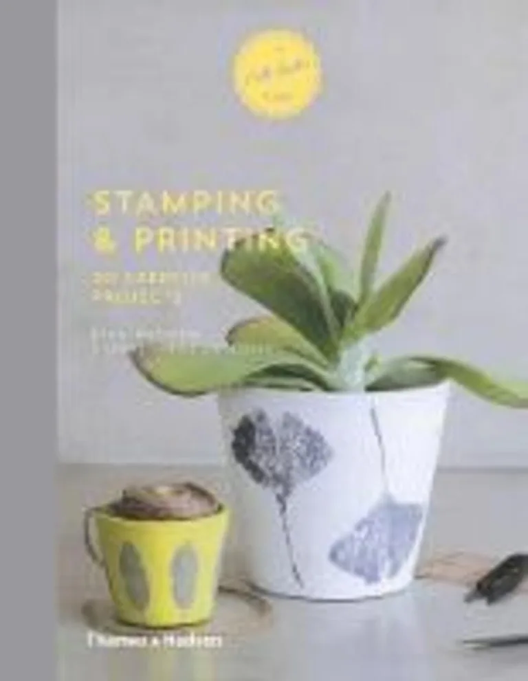 Stamping and printing: 20 creative projects