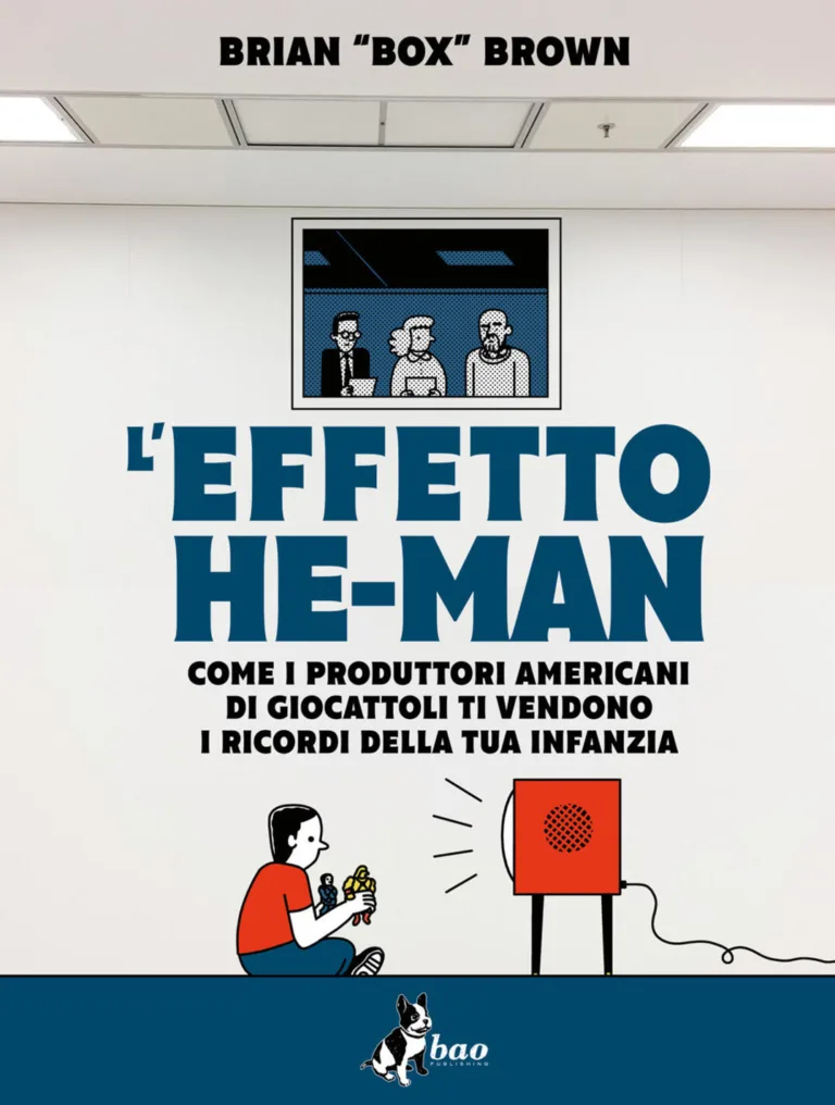 L'effetto he-man. Come i produttori americani di giocattoli ti vendono i ricordi della tua infanzia