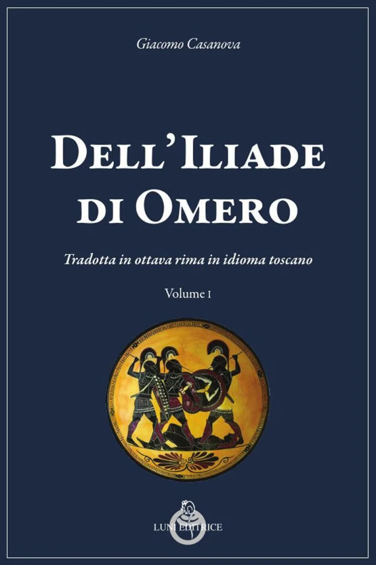 Dell'Iliade di Omero. Tradotta in ottava