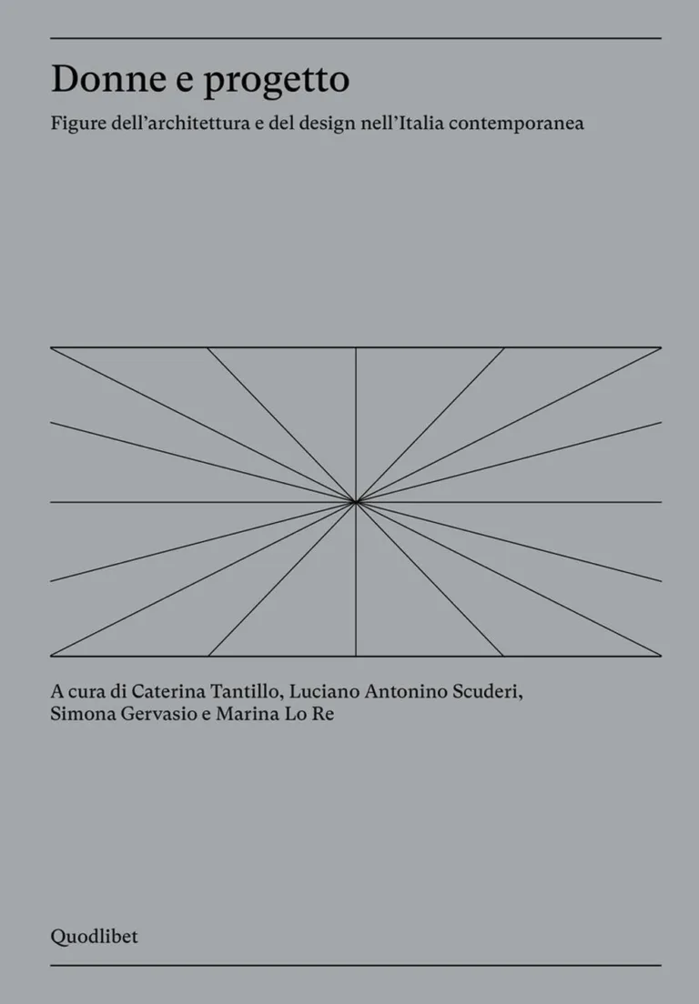 Donne e progetto. Figure dell'architettura e del design nell'Italia contemporanea
