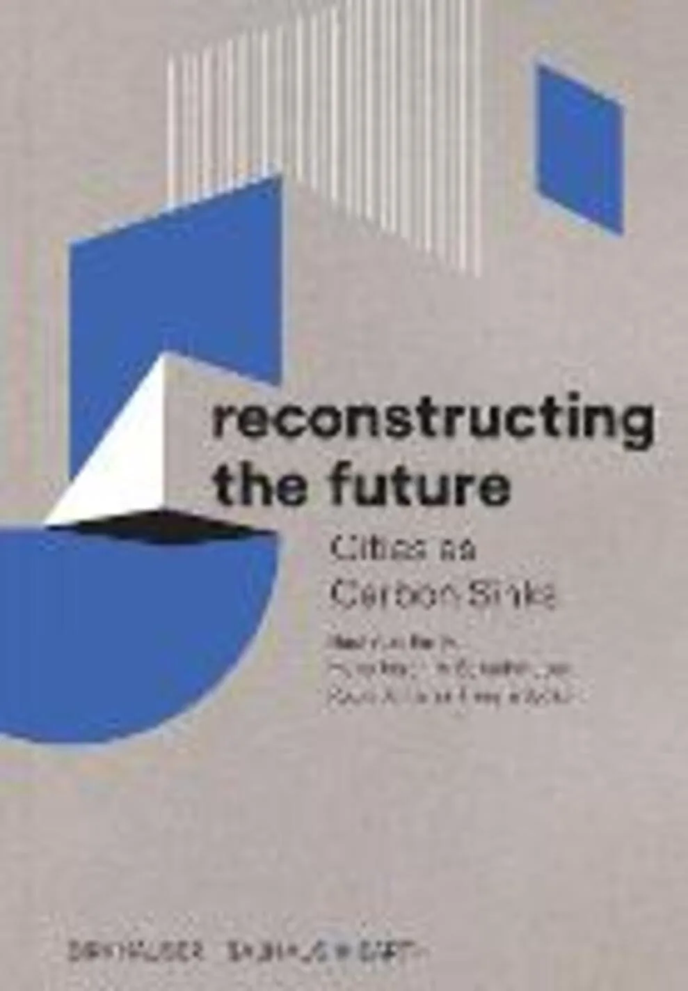 Reconstructing the future