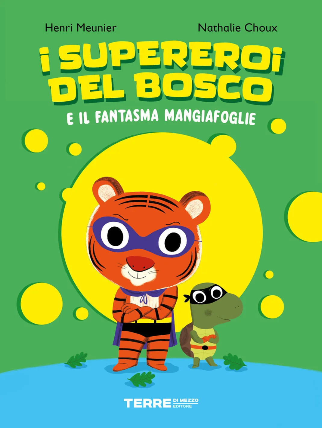 I supereroi del bosco e il fantasma mangiafoglie