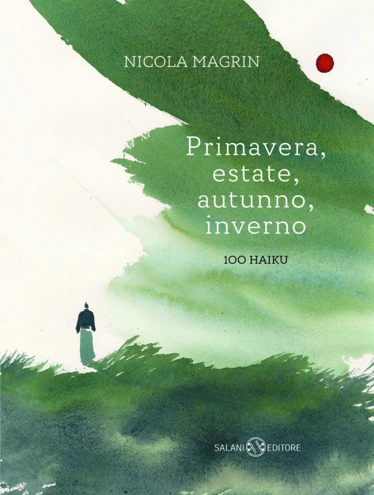 Primavera, estate, autunno, inverno. 100 haiku